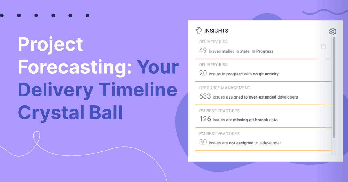 Project Forecasting: Your Delivery Timeline Crystal Ball